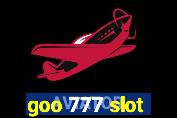 goo 777 slot