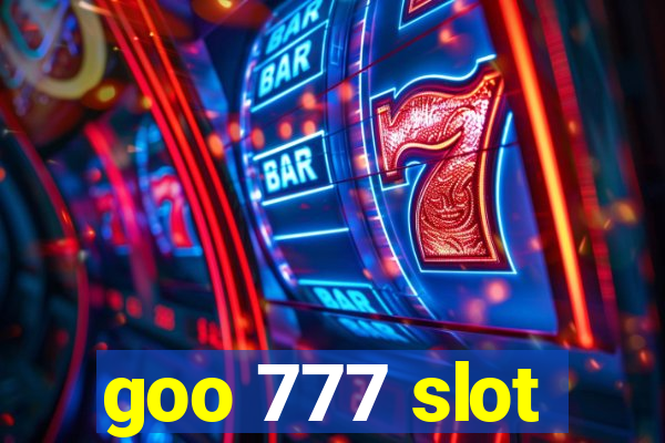 goo 777 slot