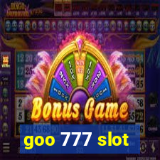 goo 777 slot