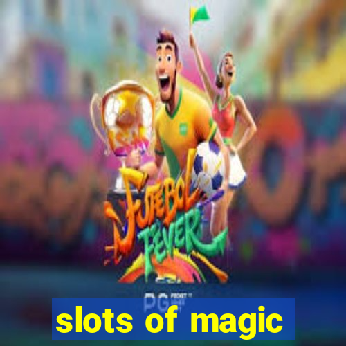 slots of magic