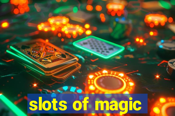 slots of magic