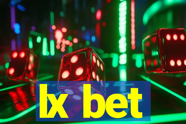 lx bet