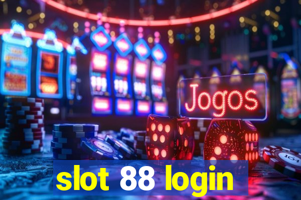 slot 88 login