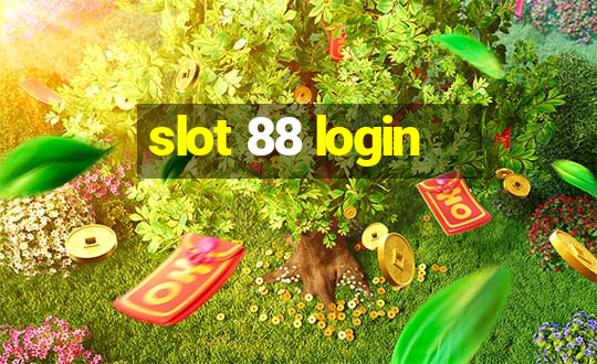 slot 88 login