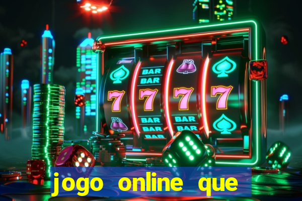 jogo online que pagam dinheiro de verdade