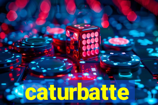 caturbatte