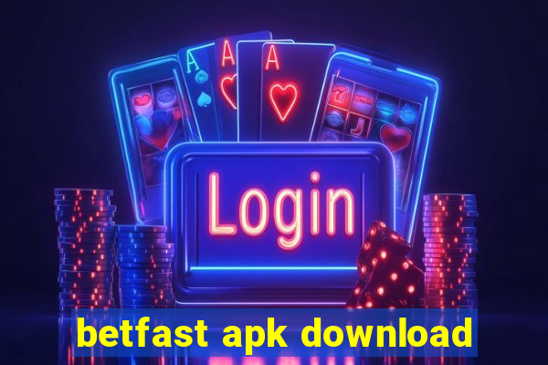 betfast apk download