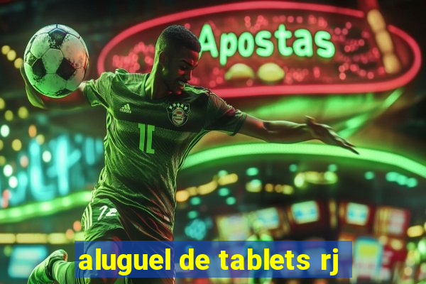 aluguel de tablets rj