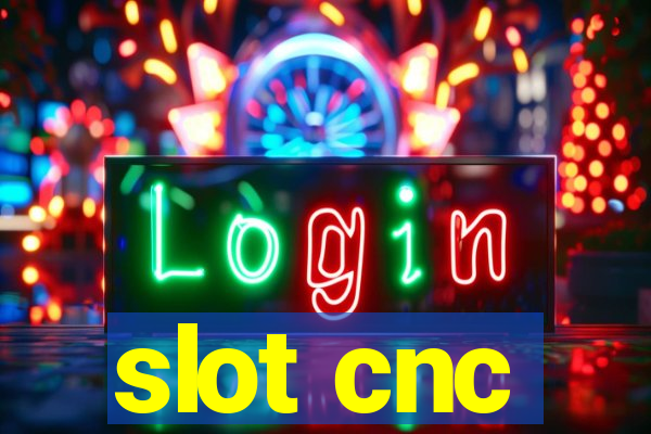 slot cnc