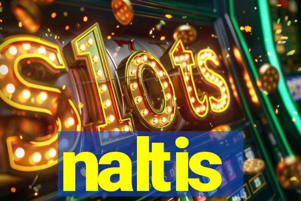 naltis