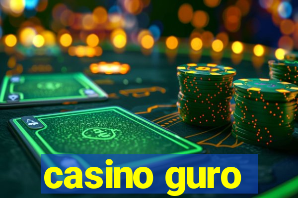 casino guro