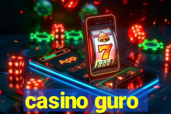 casino guro