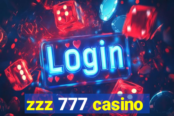 zzz 777 casino