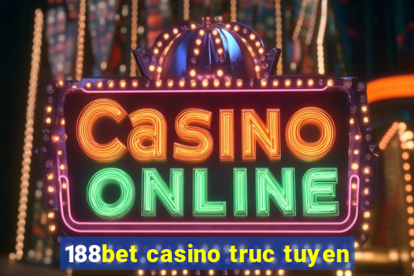 188bet casino truc tuyen