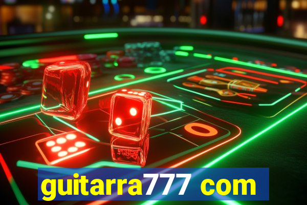 guitarra777 com