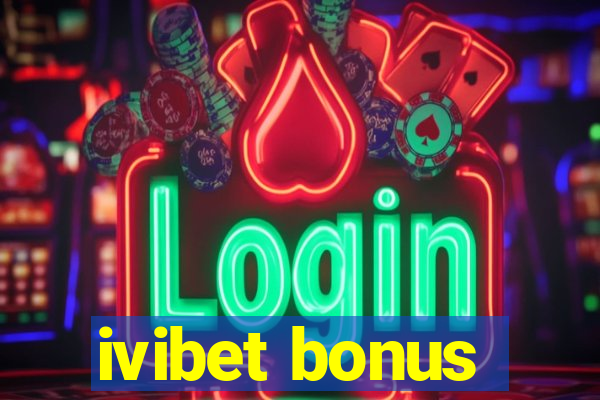 ivibet bonus