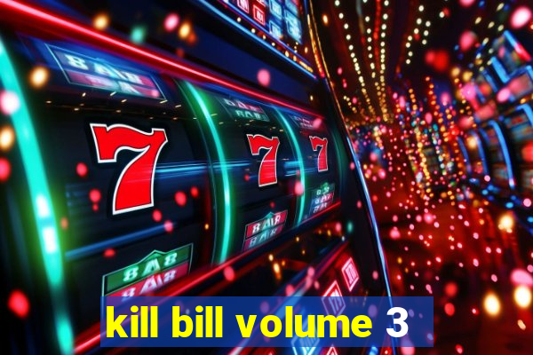 kill bill volume 3