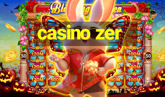 casino zer