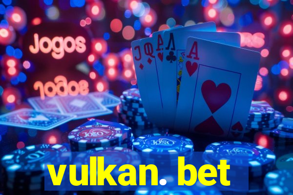 vulkan. bet