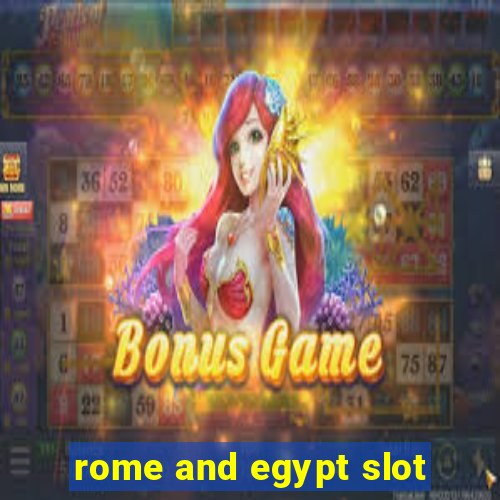 rome and egypt slot