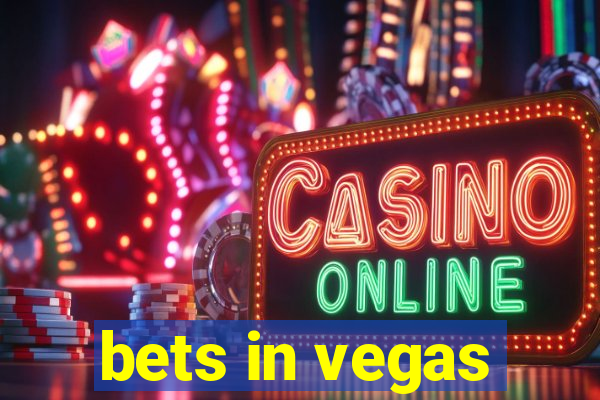 bets in vegas