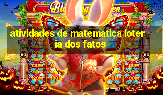 atividades de matematica loteria dos fatos