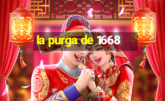 la purga de 1668