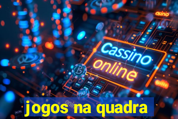 jogos na quadra