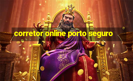 corretor online porto seguro