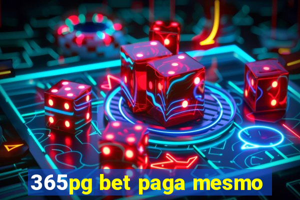 365pg bet paga mesmo