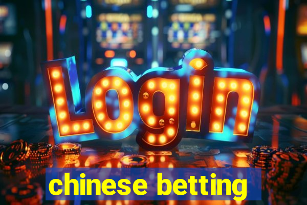 chinese betting