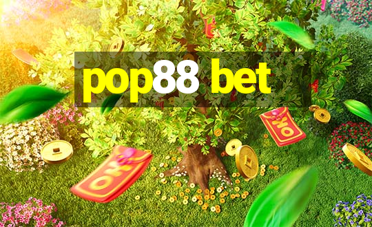 pop88 bet