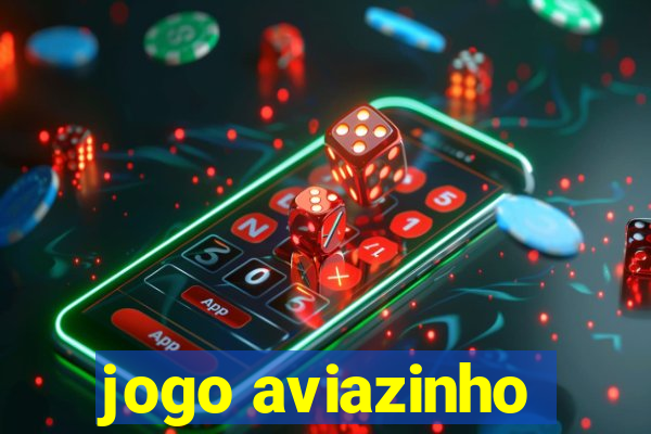 jogo aviazinho