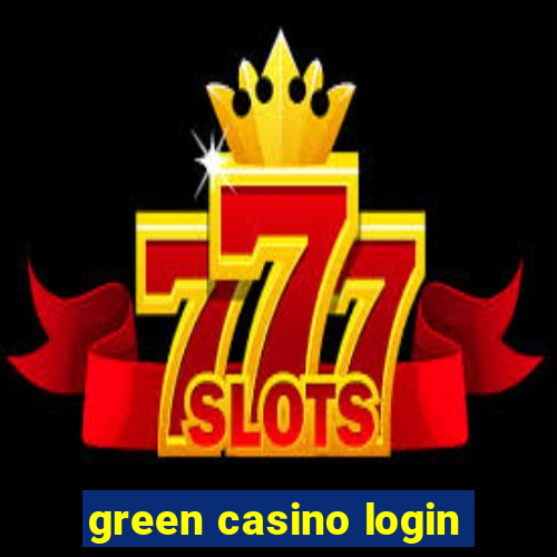 green casino login