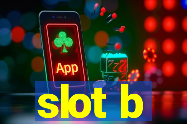 slot b