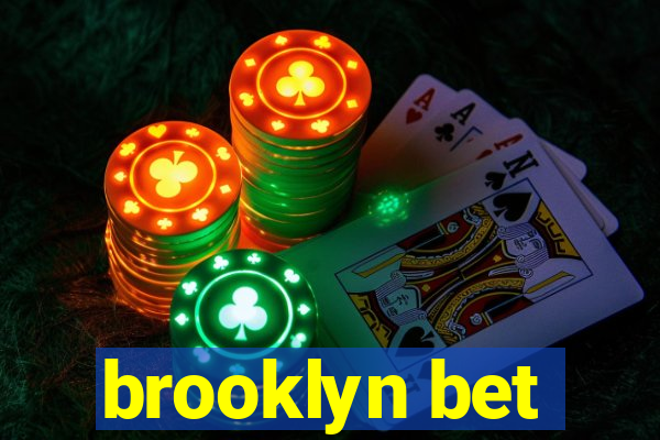 brooklyn bet