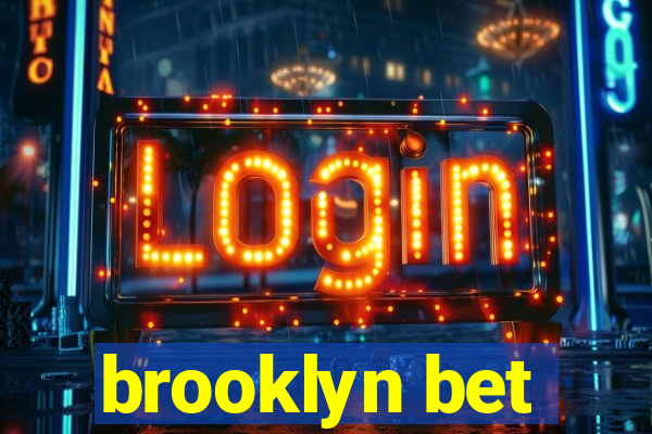 brooklyn bet