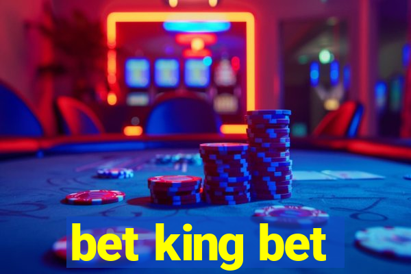 bet king bet