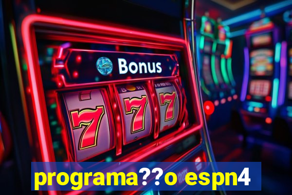 programa??o espn4