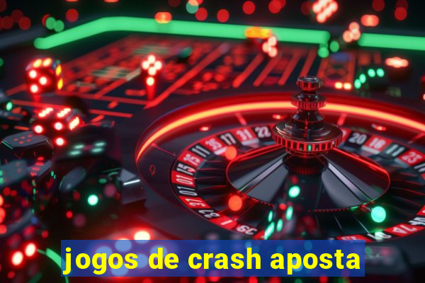 jogos de crash aposta