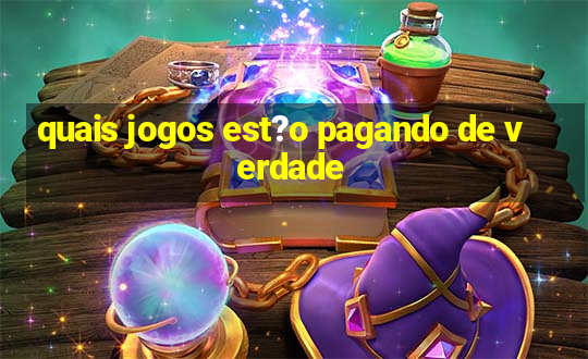 quais jogos est?o pagando de verdade