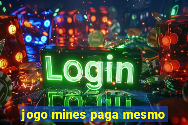 jogo mines paga mesmo