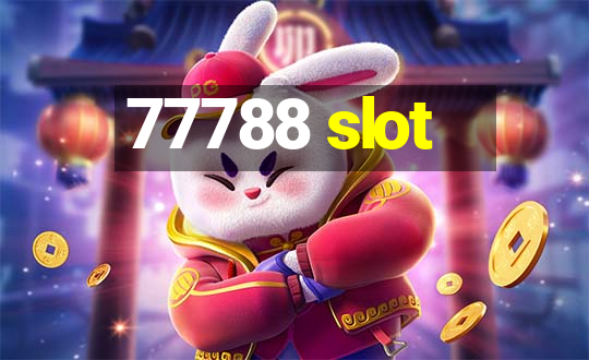 77788 slot