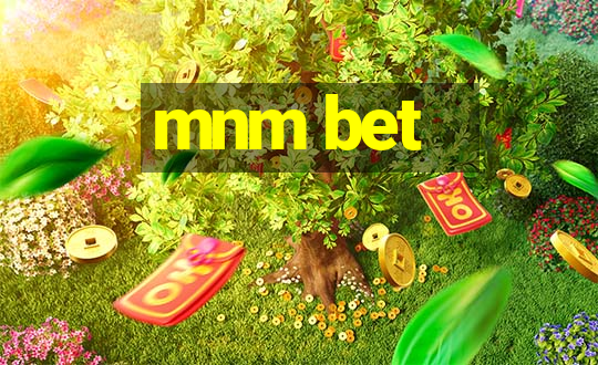 mnm bet