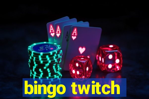 bingo twitch