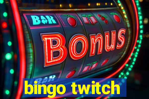 bingo twitch