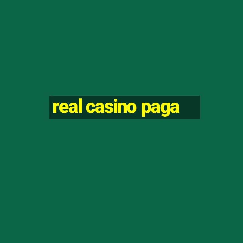 real casino paga