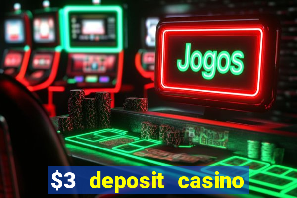 $3 deposit casino nz 2022