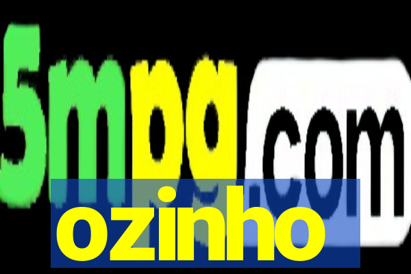 ozinho