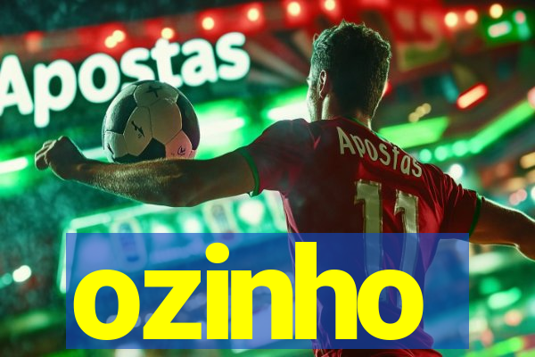 ozinho